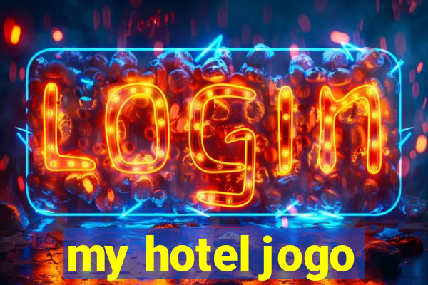 my hotel jogo